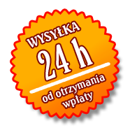 Wysyłka w ciągu 24h od otrzymania wpłaty